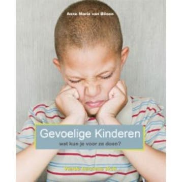 Gevoelige kinderen, wat kun je voor ze doen - A.M. van, Verzenden, Gelezen, A.M. van Bilsen