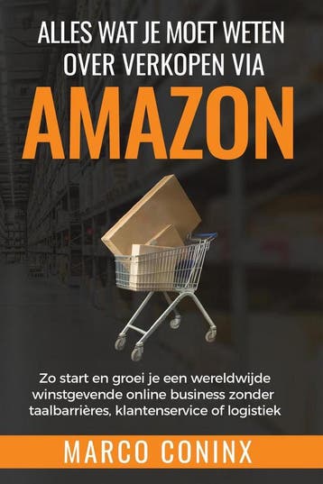 Alles wat je moet weten over verkopen via Amazon, Verzenden, Zo goed als nieuw, Marco Coninx