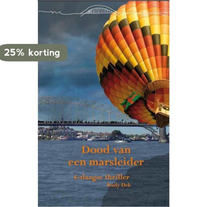 Dood van een marsleider / Vierdaagsethrillers / 4 Rudy Dek, Boeken, Thrillers, Gelezen, Verzenden