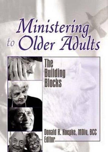 Ministering to Older Adults - Donald Koepke 9780789030498, Verzenden, Gelezen, Donald Koepke