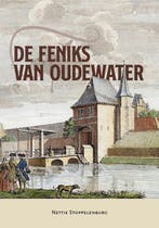 9789464552089 De Feniks van Oudewater Nettie Stoppelenburg, Boeken, Verzenden, Nieuw, Nettie Stoppelenburg