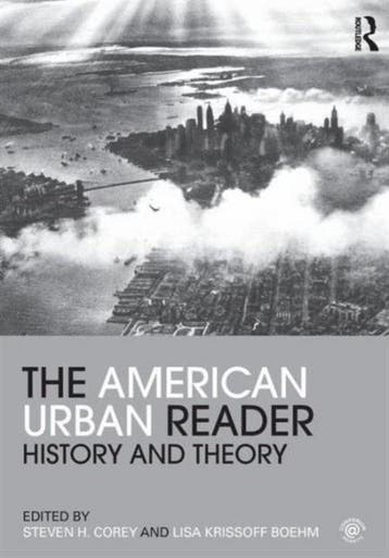 The American Urban Reader - Steven H Corey 9780415803984, Verzenden, Zo goed als nieuw, Steven H Corey