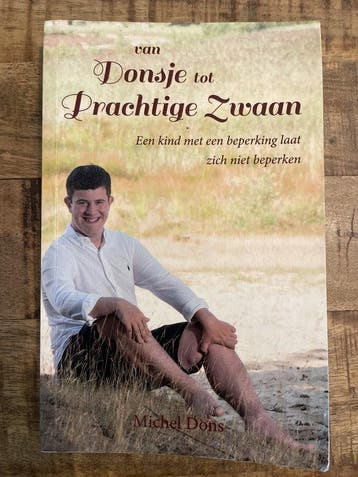Van Donsje tot Prachtige Zwaan - Dons Michel 9789463282680, Boeken, Verzenden, Gelezen, Dons Michel