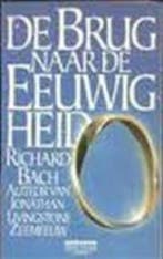 Brug naar de eeuwigheid 9789027456939 Bach, Verzenden, Gelezen, Bach