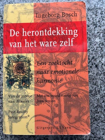 De herontdekking van het ware zelf, Gelezen, Verzenden, Persoonlijkheidsleer, Ingeborg Bosch