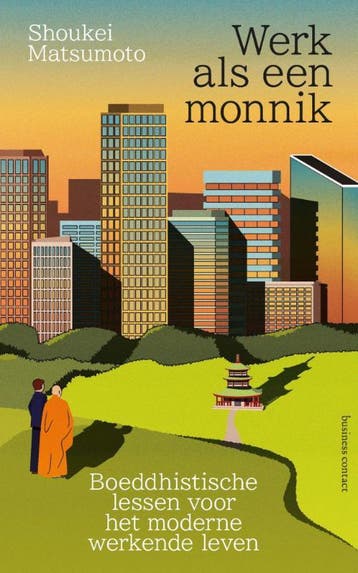 Werk Als Een Monnik | Shoukei Matsumoto | Nieuw, Ophalen of Verzenden, Nieuw, Shoukei Matsumoto