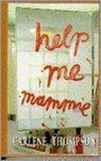 Help me mammie 9789051124439 Thompson, Verzenden, Gelezen, Thompson