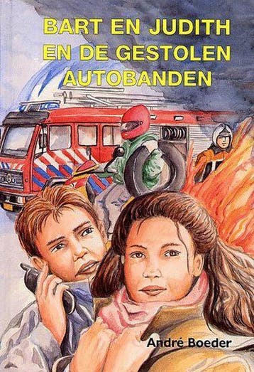 BART EN JUDITH GESTOLEN AUTOBANDEN DEEL7 - André Boeder, Verzenden, Gelezen, André Boeder