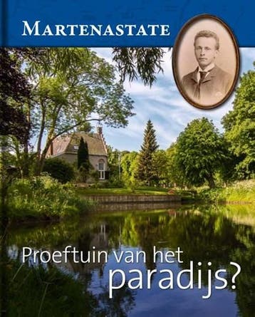 Martenastate. Proeftuin van het paradijs? | 9789492052520 |, Ophalen of Verzenden, Zo goed als nieuw, Tjitte Kamminga ; Henk Popma