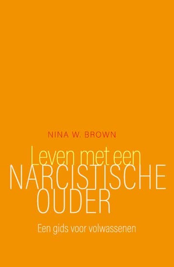 Leven met een narcistische ouder - Nina W. Brown, Verzenden, Gelezen, Nina W. Brown