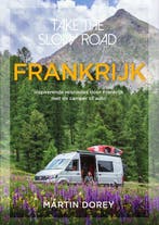 Boek Take the slow road - Frankrijk 9789000356461, Verzenden, Zo goed als nieuw