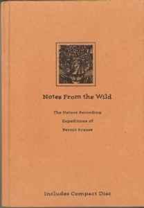 cd box - Bernie Krause - Notes From The Wild, Cd's en Dvd's, Verzenden, Zo goed als nieuw