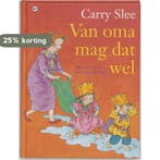Van oma mag dat wel 9789044308617 Carry Slee, Verzenden, Gelezen, Carry Slee