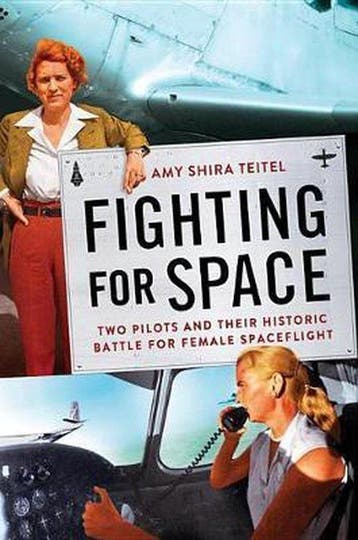 Fighting for Space Two Pilots and Their Historic Battle for, Verzenden, Zo goed als nieuw, Amy Shira Teitel