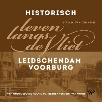 Historisch Leven Langs De Vliet | Frans Helm | Nieuw, Ophalen of Verzenden, Nieuw, Frans Helm