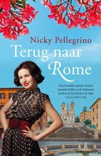 Terug naar Rome 9789032514129 Nicky Pellegrino, Boeken, Verzenden, Gelezen, Nicky Pellegrino
