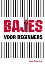 Bajes voor beginners - Hugo Bergveen 9789023252948, Verzenden, Gelezen, Hugo Bergveen