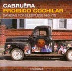 cd - CabruÃªra - Proibido Cochilar: Sambas For Sleepness.., Verzenden, Zo goed als nieuw