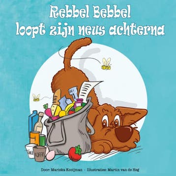 Rebbel Bebbel Loopt Zijn Neus Achterna | Mariska Kooijman, Ophalen of Verzenden, Nieuw, Mariska Kooijman