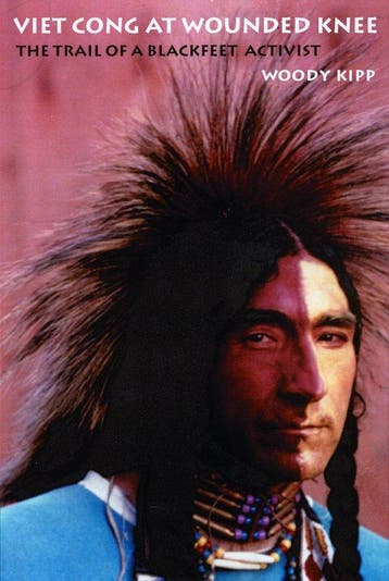 Viet Cong at Wounded Knee - Woody Kipp 9780803216419, Verzenden, Gelezen, Woody Kipp