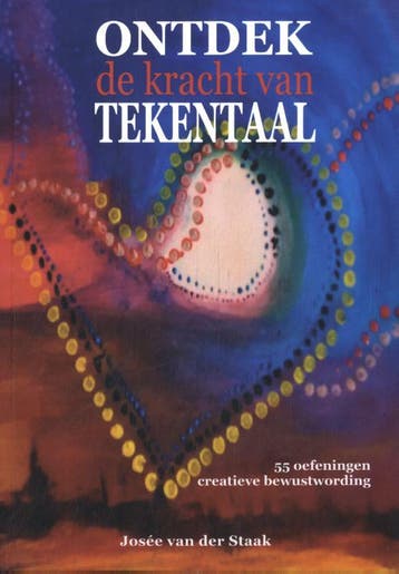 Ontdek de kracht van tekentaal - Josée van der Staak, Boeken, Verzenden, Zo goed als nieuw, Josée van der Staak