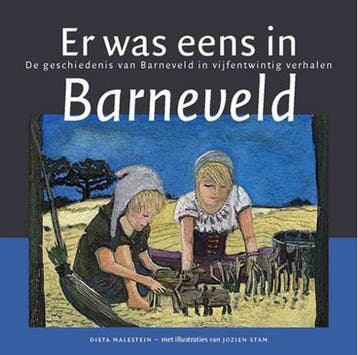 Er was eens in Barneveld - Dieta Malestein 9789082384703, Verzenden, Zo goed als nieuw, Dieta Malestein