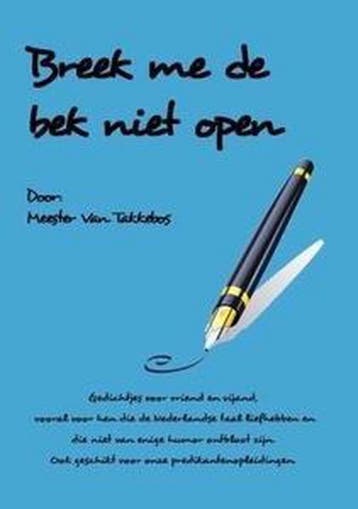 Breek me de bek niet open - van Takkebos 9789461290632, Boeken, Verzenden, Zo goed als nieuw, Van Takkebos