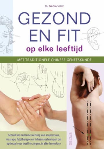 Gezond en fit op elke leeftijd met traditionele Chinese, Verzenden, Gelezen, Nadia Volf