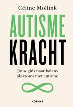 9789043936316 AutismeKRACHT | Tweedehands, Verzenden, Zo goed als nieuw, Celine Mollink