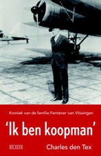 Ik ben koopman 9789044529647 Charles den Tex, Boeken, Verzenden, Gelezen, Charles den Tex