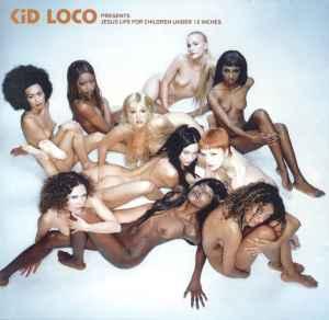 cd - Kid Loco - Jesus Life For Children Under 12 Inches, Verzenden, Zo goed als nieuw