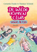 De Wilde Kippen Club voor altijd / De Wilde Kippen Club / 6, Boeken, Verzenden, Zo goed als nieuw, Thomas Schmid
