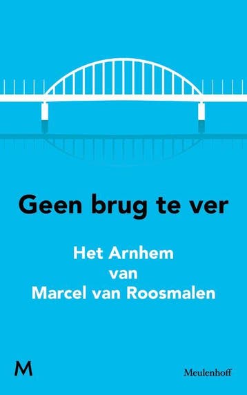 Geen brug te ver - Marcel van Roosmalen 9789029090773, Verzenden, Gelezen, Marcel van Roosmalen