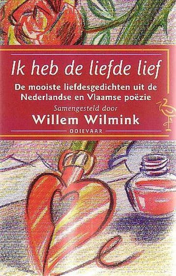 Ik heb de liefde lief - Willem Wilmink 9789057131851, Verzenden, Gelezen, Willem Wilmink