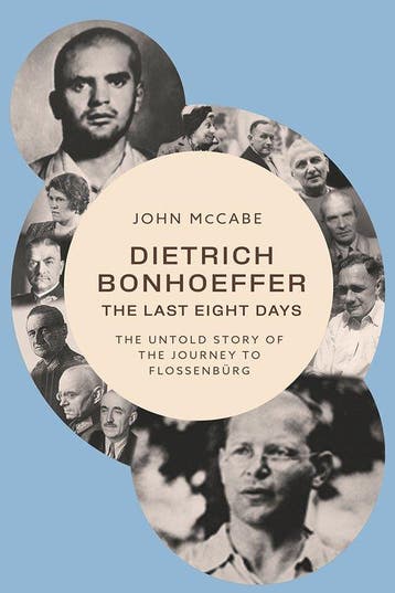 9781481321679 Dietrich Bonhoeffer - the Last Eight Days, Verzenden, Nieuw, John Mccabe