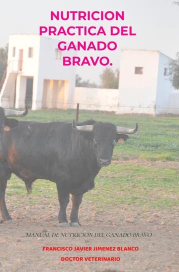 Nutricion Practica Del Ganado Bravo. | Nieuw, Ophalen of Verzenden, Nieuw, Francisco Javier JIMENEZ BLANCO