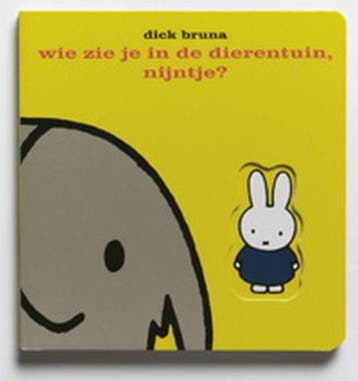 Wie zie je in de dierentuin, Nijntje? - Dick Bruna, Verzenden, Gelezen, Dick Bruna