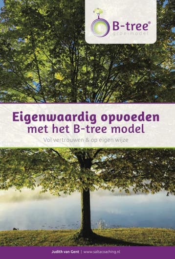 Eigenwaardig Opvoeden Met Het B-Tree Model | Judith Gent, Boeken, Ophalen of Verzenden, Nieuw, Judith Gent
