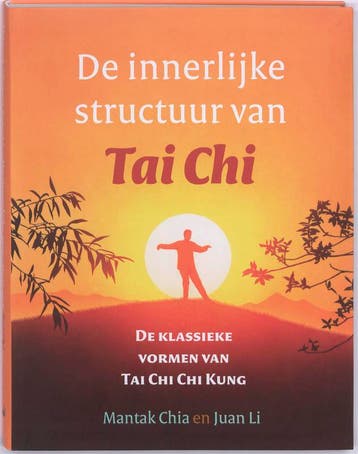De innerlijke structuur van Tai Chi - Mantak Chia, Verzenden, Zo goed als nieuw, Mantak Chia
