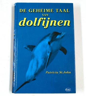 Geheime Taal Van Dolfijnen - John, Boeken, Verzenden, Gelezen