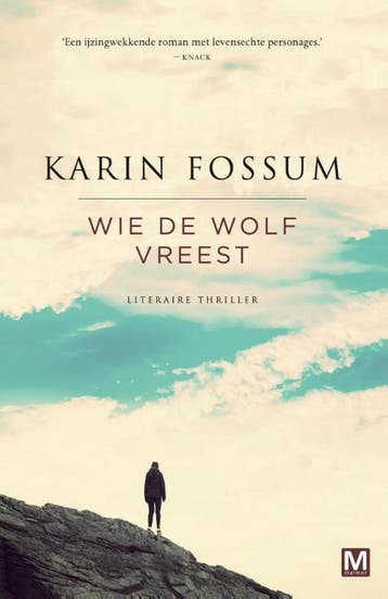 Wie de wolf vreest - Karin Fossum 9789460682889, Verzenden, Zo goed als nieuw, Karin Fossum