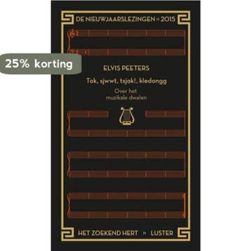 Tok, sjwwt, tsjak!, kledongg / De nieuwjaarslezingen / 2015, Verzenden, Zo goed als nieuw, Elvis Peeters