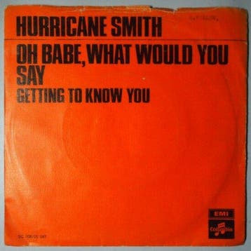 Hurricane Smith  - Oh Babe, What Would You Say - Single, Verzenden, Nieuw in verpakking