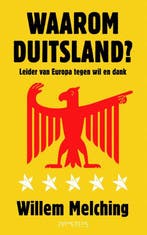Waarom Duitsland? 9789044630480 Willem Melching, Verzenden, Gelezen, Willem Melching
