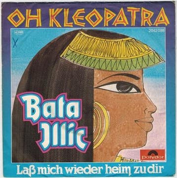 Single vinyl / 7 inch - Bata Illic - Oh Kleopatra, Verzenden, Zo goed als nieuw, 7 inch, Pop