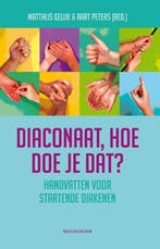 Diaconaat, hoe doe je dat? 9789023970156, Verzenden, Gelezen