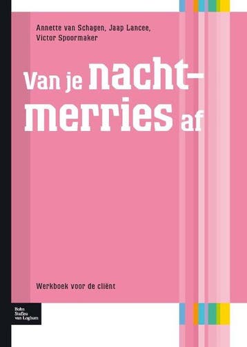9789031391448 Protocollen voor de GGZ - Van je nachtmerri..., Verzenden, Nieuw, Annette van Schagen