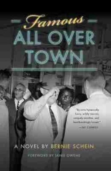 Famous All Over Town | 9781611174397 | Bernie Schein, Zo goed als nieuw, Bernie Schein