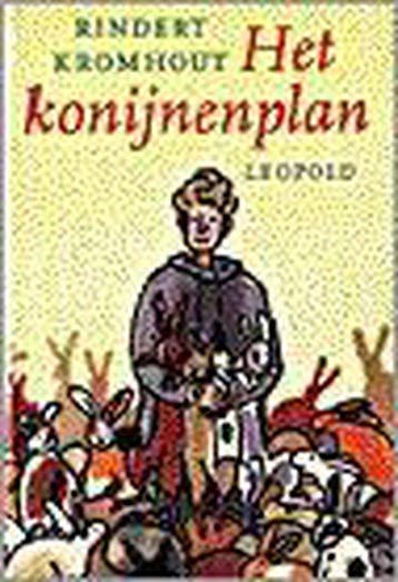 Het konijnenplan - Rindert Kromhout 9789025839772, Verzenden, Gelezen, Rindert Kromhout