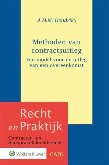 Methoden Van Contractsuitleg | A.M.M. Hendrikx | Nieuw, Ophalen of Verzenden, Nieuw, A.M.M. Hendrikx